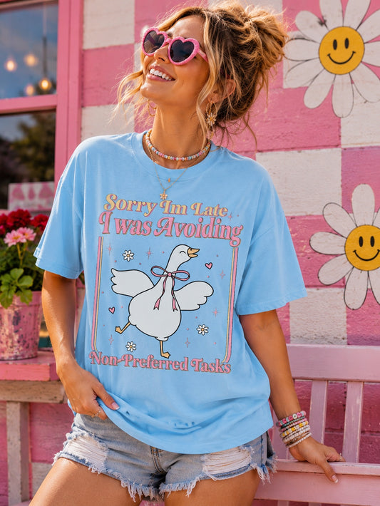 Sorry I'm Late I Was Avoiding Non-Preferred Tasks Tee